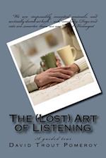 The (Lost) Art of Listening