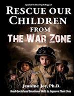 Rescue Our Children from the War Zone