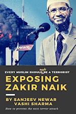 Exposing Zakir Naik