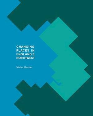 Changing Places in England's Northwest