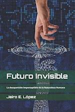 Futuro Invisible