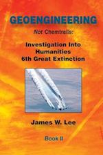 Geoengineering not Chemtrails Book II