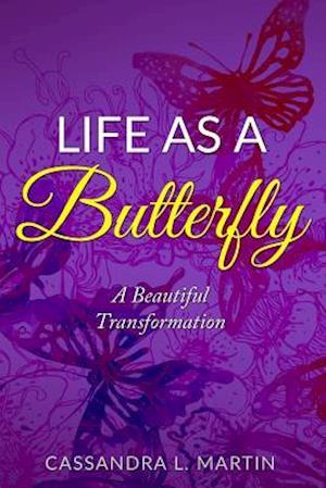 Life as a Butterfly
