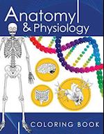 Anatomy & Physiology Coloring Book