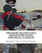 Treasure Island (1883), by Robert Louis Stevenson, Adventure Novel (Original Classics)