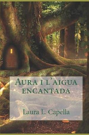 Aura i l'aigua encantada