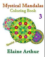 Mystical Mandalas Coloring Book No. 3 Special Edition