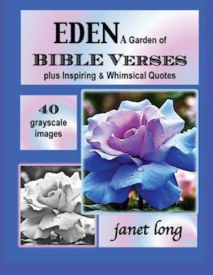 Eden, a Garden of Bible Verses