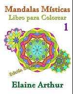 Mandalas Misticas Libro Para Colorear No. 1 Edicion Especial