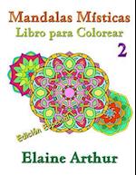 Mandalas Misticas Libro Para Colorear No. 2 Edicion Especial