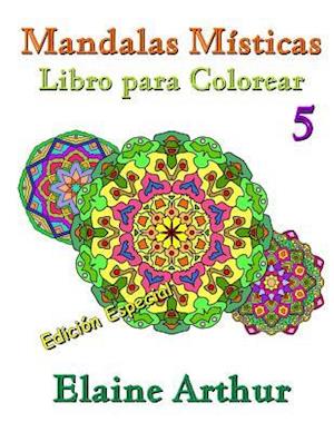 Mandalas Misticas Libro Para Colorear No. 5 Edicion Especial