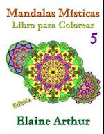 Mandalas Misticas Libro Para Colorear No. 5 Edicion Especial