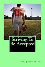 Striving to Be Accepted