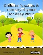 Children's Songs & Nursery Rhymes for Easy Violin. Vol 2.