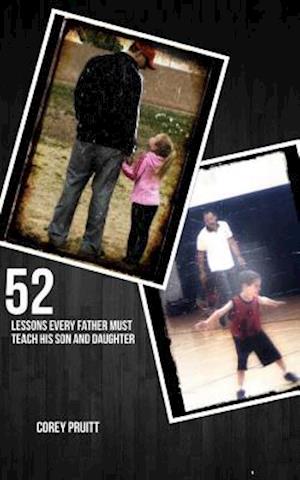 52 Lessons Every Father Must Teach His Son and Daugther