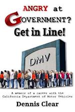 Angry at Government? Get in Line!