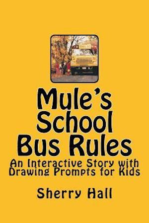 Mule's School Bus Rules