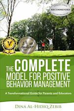 The Complete Model for Positive Behavior Management