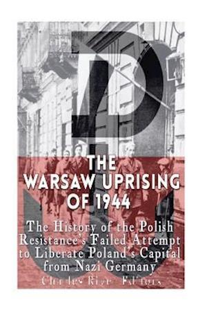 The Warsaw Uprising of 1944