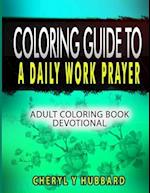 Coloring Guide to a Daily Work Prayer