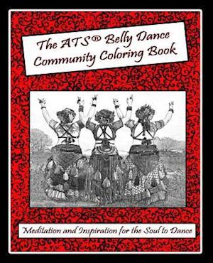 The Ats(r) Belly Dance Community Coloring Book