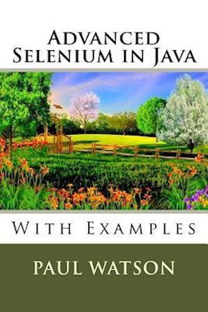 Advanced Selenium in Java
