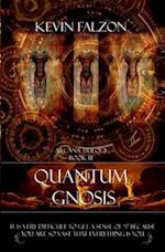 Quantum Gnosis
