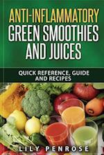 Anti-Inflammatory Green Smoothies and Juices