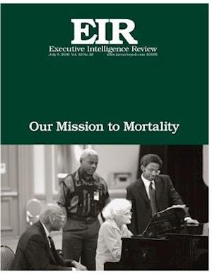 Our Mission to Mortality