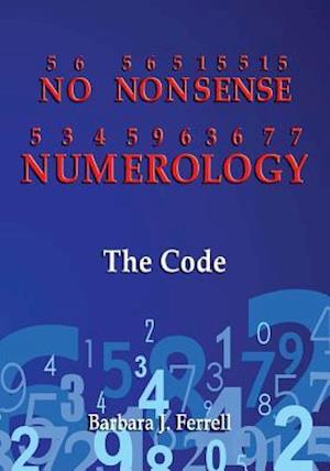 No Nonsense Numerology - The Code