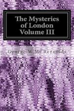 The Mysteries of London Volume III