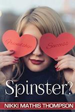 Spinster?