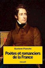 Poètes Et Romanciers de la France