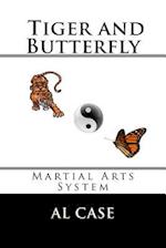 The Tiger and The Butterfly: Martial Arts System 
