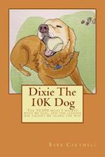 Dixie the 10k Dog