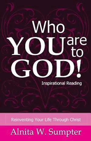 Who You Are to God