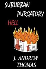Suburban Purgatory Hell