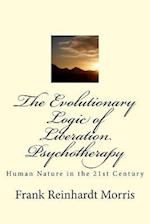 The Evolutionary Logic of Liberation Psychotherapy