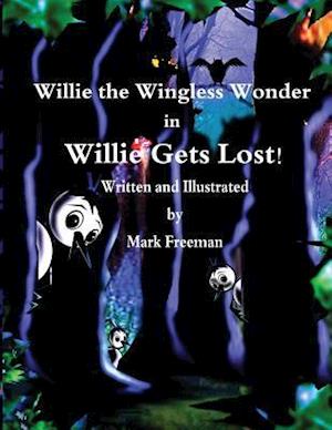 Willie the Wingless Wonder in Willie Gets Lost!
