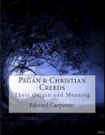 Pagan & Christian Creeds