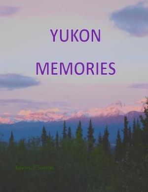 Yukon Memories