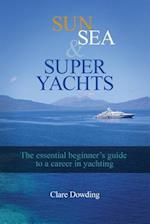 Sun, Sea and Super Yachts