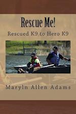 Rescue Me!