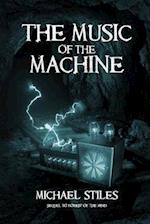 Music of the Machine