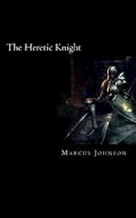 The Heretic Knight