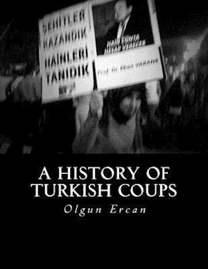 A History of Turkish Coups