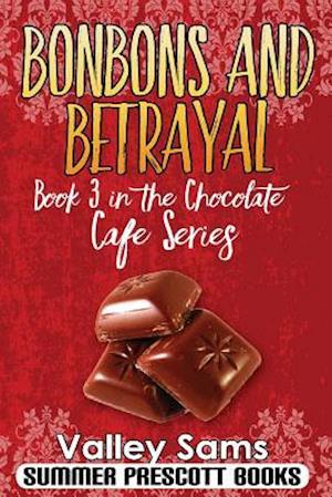 Bonbons and Betrayal