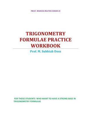Trigonometry Formulae Practice Workbook