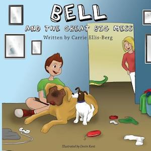 Bell and the Great Big Mess