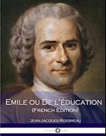 Emile Ou de L'Education (French Edition)